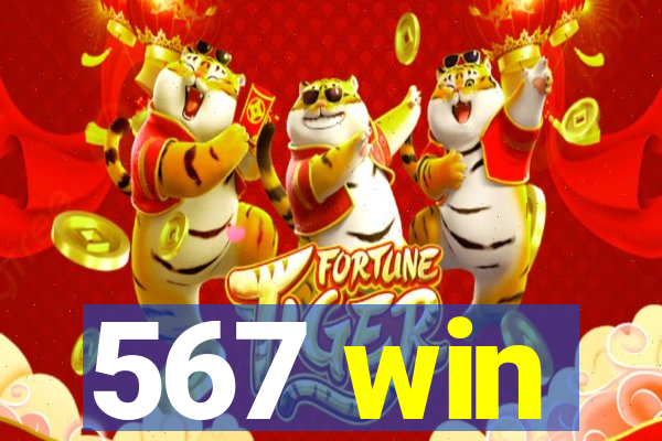 567 win